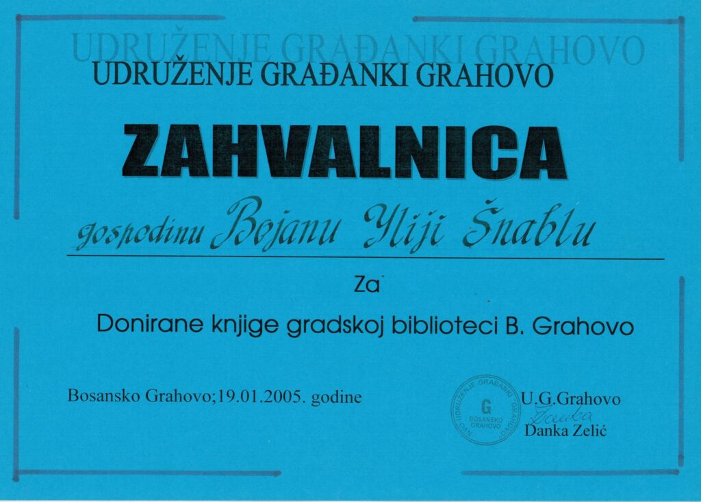 Association of Women of Grahovo. Letter of thanks to Mr Bojan Ilija Šnabl for donating a book to the municipal library of Grahovo. Bosansko Grahovo, 19 January 2005 A.W. Grahovo Danka Zelić