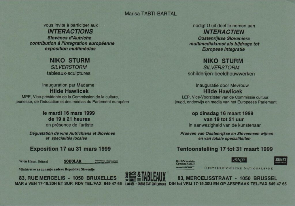 Einladung von Marisa Tabti-Bartal zur Eröffnung der Ausstellung „Interacions – Slowenen in Österreich, Beiträge zur europäischen Integration, Multimedia-Ausstellung” von Hilde Hawlicek in der Galerie Mots & Tableaux (zweisprachig Französisch, Niederländisch)