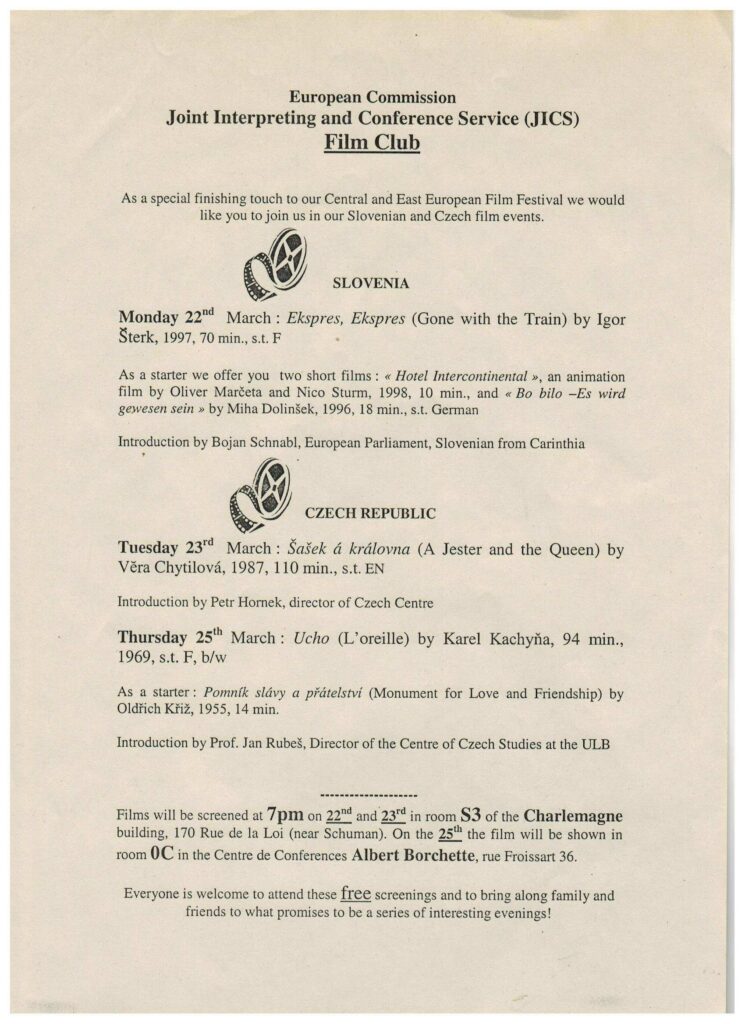 Programm des Filmclubs der Europäischen Kommission, Gemeinsamer Dolmetscher- und Konferenzdienst (JICS), zum Osteuropäischen Filmfestival mit Filmen aus Slowenien (und Kärnten) und der Tschechischen Republik, März 1999.